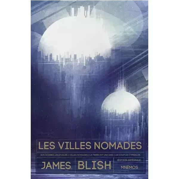 Les villes nomades - JAMES BLISH