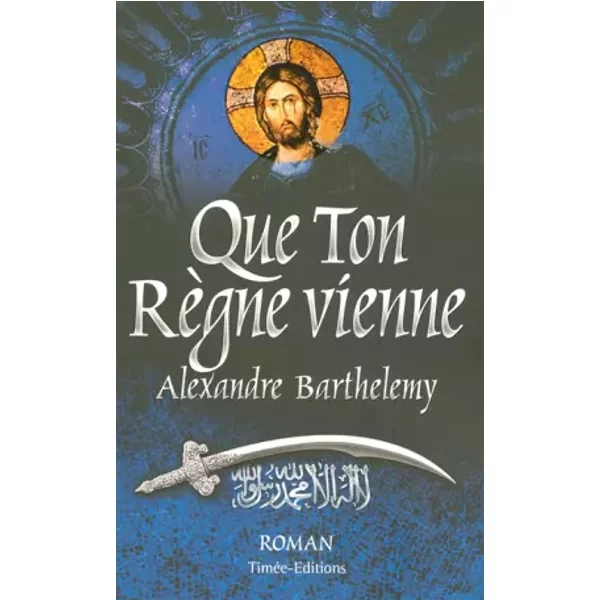 Que Ton RèGne Vienne - Barthelemy Alexandre-image