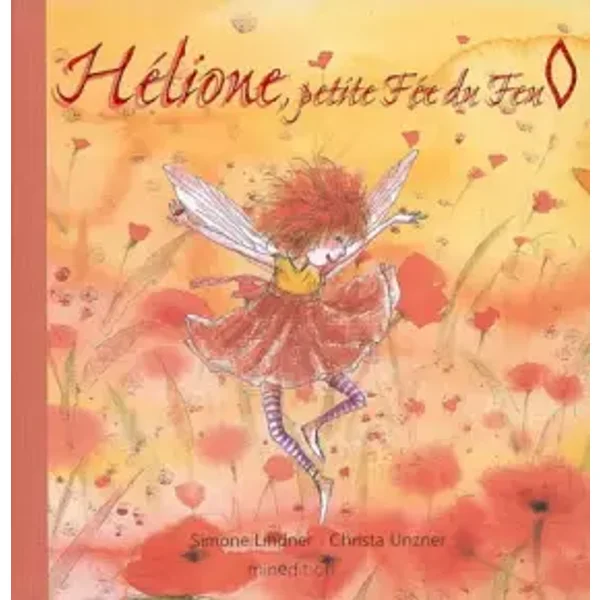 Hélione, petite Fée du Feu - Simone Lindner, Christa Unzner