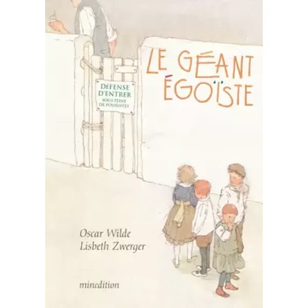 Le géant égoïste - Lisbeth Zwerger, Oscar Wilde, Julie Duteil