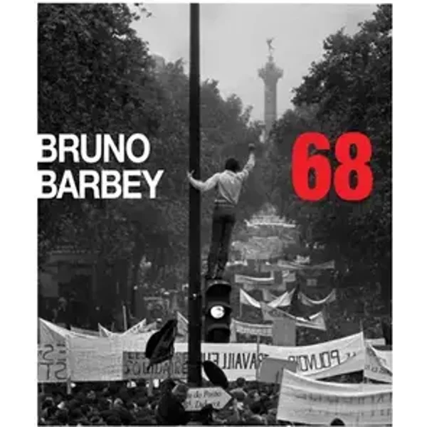 Mai 68. Edition trilingue Français, Anglais, Espagnol - Bruno Barbey