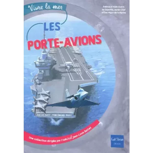 Les Porte-Avions - Jean-Louis Battet, Pierre-Emmanuel Dequest, Alain Oudot De Dainville-image
