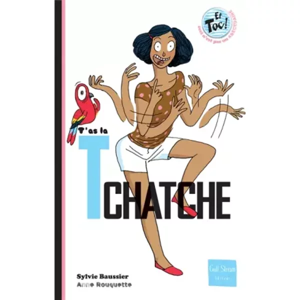 T'as La Tchatche - Sylvie Baussier, Anne Rouquette-image