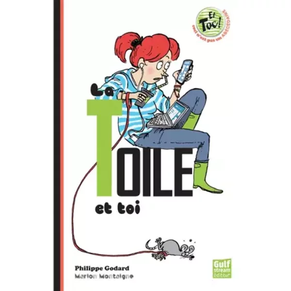 La Toile Et Toi - Philippe Godard Et Marion Montaigne-image