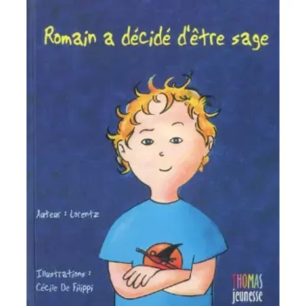 Romain a décidé d'être sage - Lorentz, Cécile de Filippi