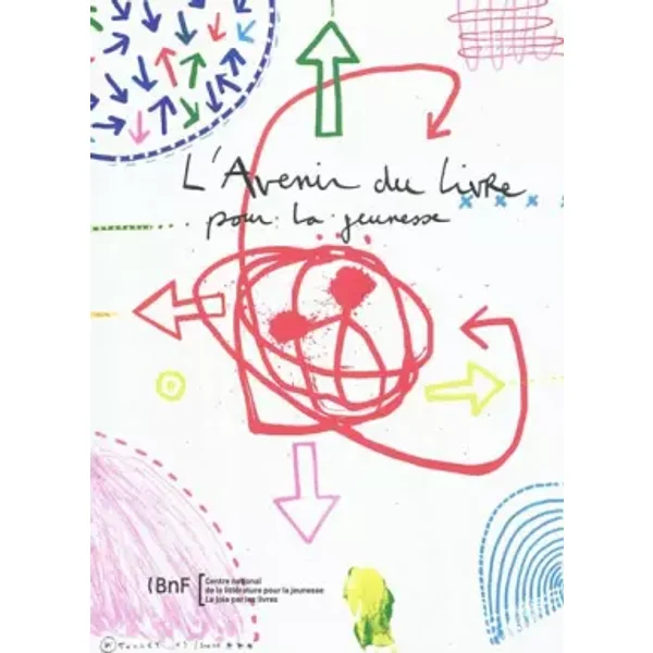 L’avenir du livre pour la jeunesse - Bibliothèque Nationale France, Cécile Boulaire, Claudine Hervouët, Matthieu Letourneux