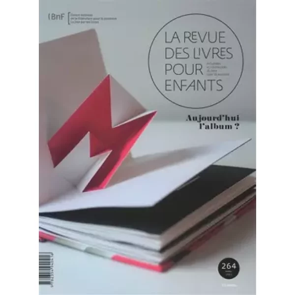 La Revue Des Livres Pour Enfants: Aujourd'hui L'album ? - Collectif-image