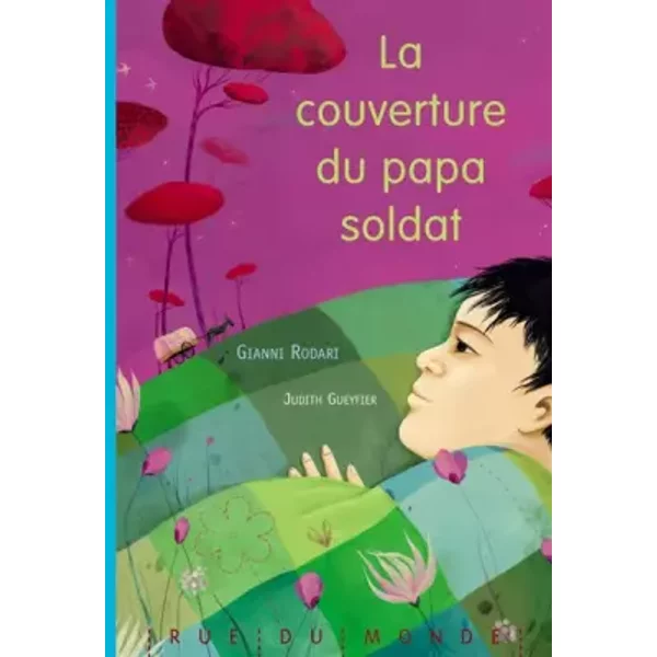 La Couverture Du Papa Soldat - Gianni Rodari, Judith Gueyfier Et Bernard Friot-image
