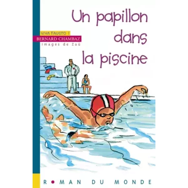 Un Papillon Dans La Piscine - Bernard Chambaz Et Zaü-image