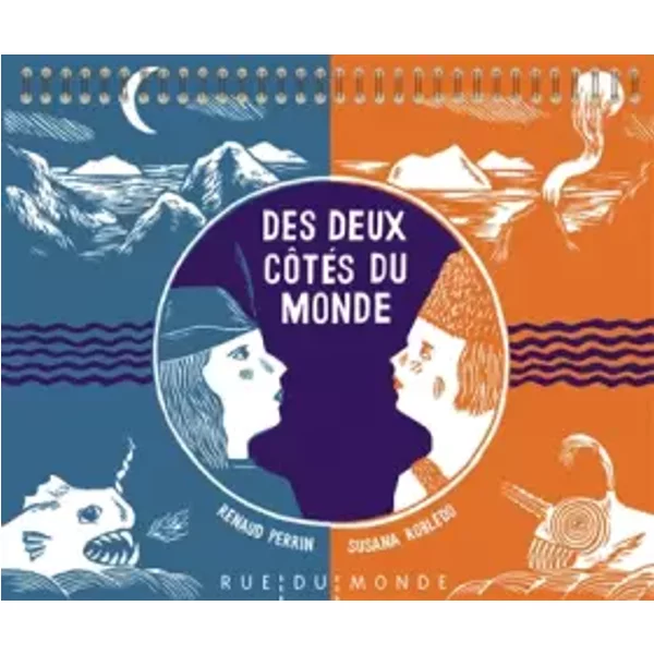 Des Deux CôTéS Du Monde - Susana Robledo Et Renaud Perrin-image