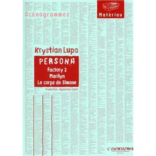 Persona: Factory 2 : Marilyn : Le corps de Simone - Krystian Lupa