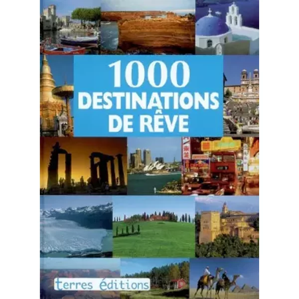 1000 Destinations de Reve - Hans-Joachim Schneider