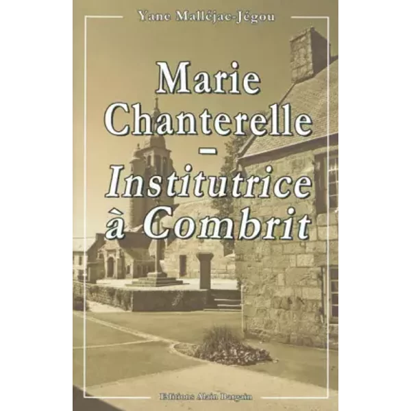 Marie Chanterelle - Institutrice à Combrit - Yane Malléjac-Jégou