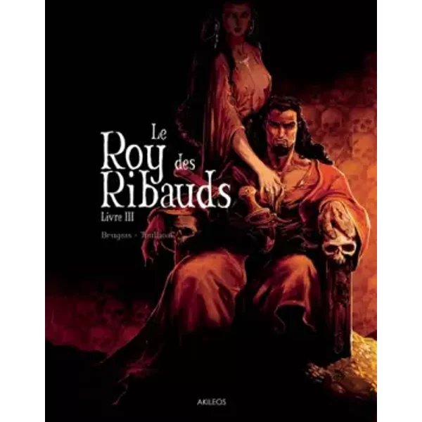 Le Roy des Ribauds T3 - BRUGEAS-V+ TOULHOAT-R