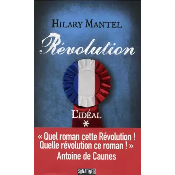 RéVolution 1 - L'idéAl - Hilary Mantel, Claude Et Jean Demanuelli-image