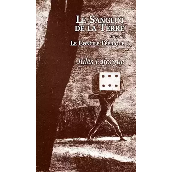 Le Sanglot de la terre - Jules Laforgue