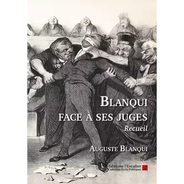 Auguste Blanqui face à ses juges - Auguste Blanqui