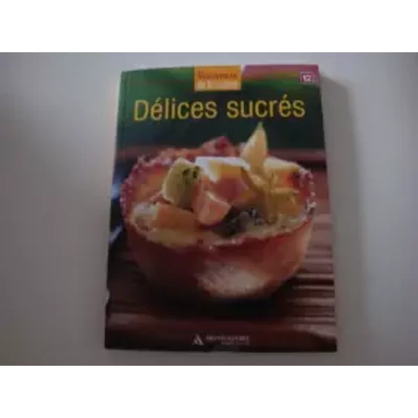 DéLices SucréS Les Essentiels De La Cuisine - Collectif-image