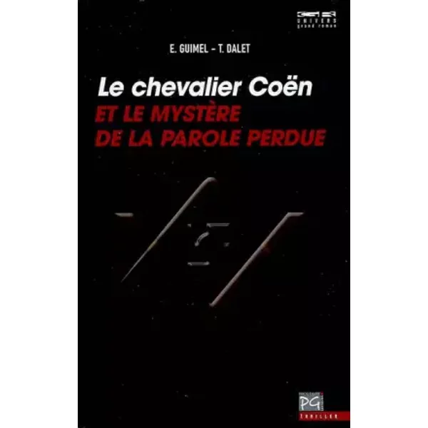Le Chevalier CoëN Et Le MystèRe De La Parole Perdue - Edouard Guimel, Thomas Dalet-image