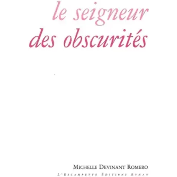 Le Seigneur Des ObscuritéS - Michelle Devinant Romero-image