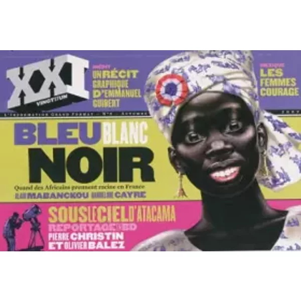 Xxi N° 8, Automne 2009 : Bleu Blanc Noir : Quand Les Africains Prennent Racine En France - Laurent Beccaria, Patrick De Saint-ExupéRy, Eric Lemasson, Hannelore Cayre, Zoé Lamazou, Guillaume Herbaut, Jean-Paul Mari, Emmanuel Guibert, Camilla Panhard, Jean-Thomas Ceccaldi, Sylvie Caster, Thierry Oberlé, Pierre Christin, Alain Mabanckou-image