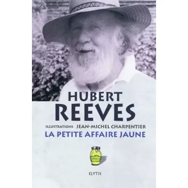 La Petite Affaire Jaune : Historiettes Et Devinettes - Hubert Reeves, Jean-Michel Charpentier-image