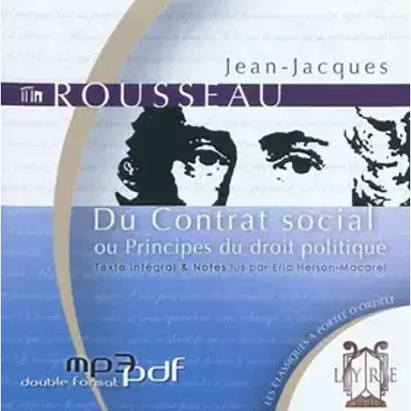 Du Contrat social ou Principes du droit politique - Jean-Jacques Rousseau