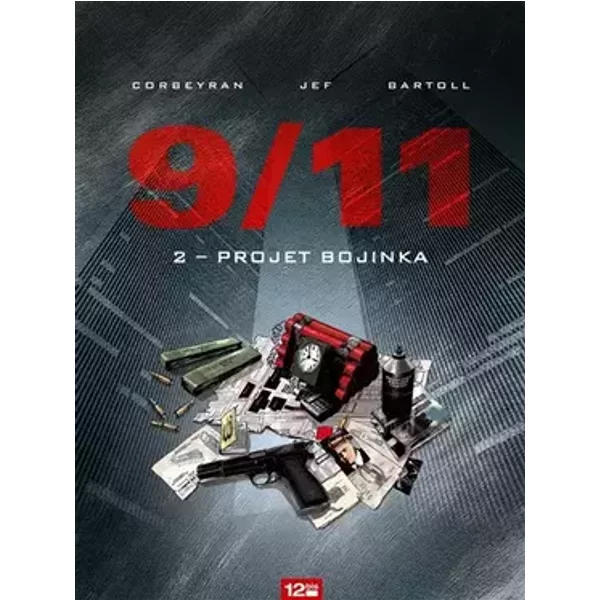 9/11 - Tome 02: Projet Bojinka - Corbeyran, Jean-Claude Bartoll, Jef