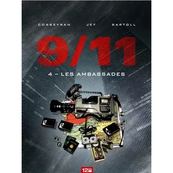 9/11 - Tome 04: Les ambassades - Corbeyran, Jean-Claude Bartoll, Jef