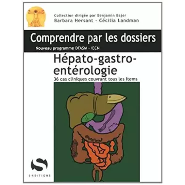 Hépato-gastro-entérologie et chirurgie viscérale - Barbara Hersant, Cécilia Landman