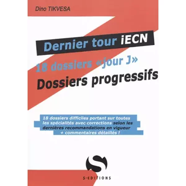 Dernier tour IECN - 18 dossiers jour J dossiers progressifs - DINO TIKVESA