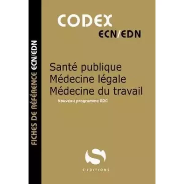 Codex Santé Publique / MéDecine LéGale / MéDecine Du Travail: Fiches De RéFéRence Ecn/Edn - Antoine Gavoille-image