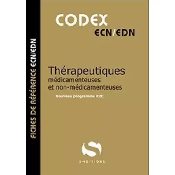 Codex thérapeutiques médicamenteuses et non-médicamenteuses: Nouveau programme R2C - Antoine Gavoille