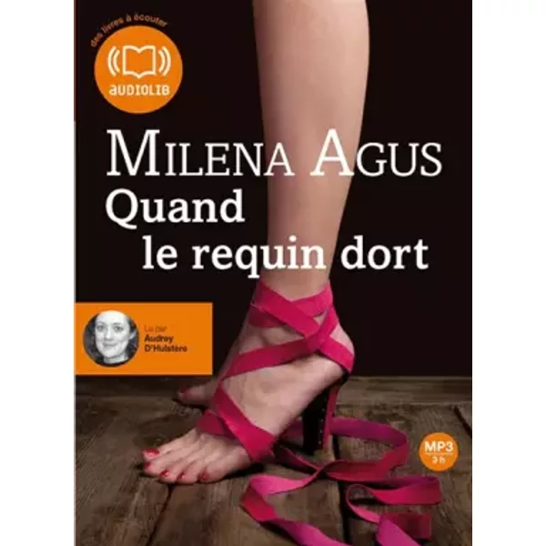 Quand Le Requin Dort - Audio Livre 1 CD MP3 - 329 Mo - Milena Agus-image