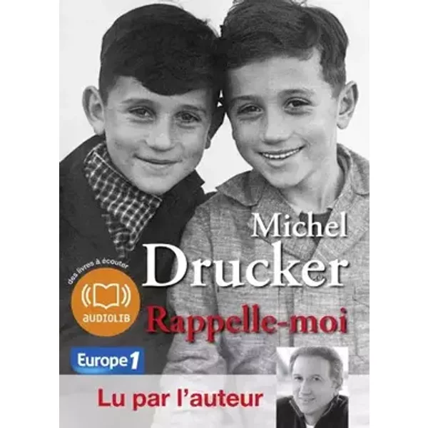 Rappelle-moi: Livre audio 1 CD MP3 - 280 Mo - Abrégé et lu par l'auteur - Michel Drucker