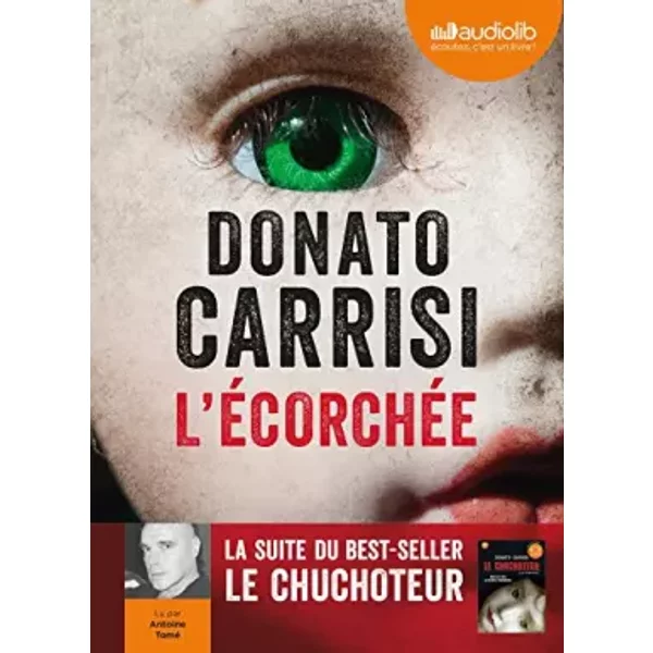 L'Ecorchée - Le chuchoteur 2: Livre audio 1 CD MP3 - Donato Carrisi