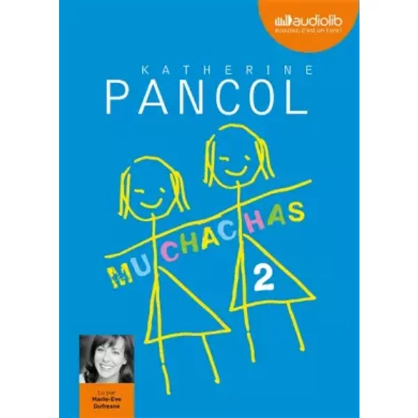 Muchachas 2: Livre Audio - 1 CD MP3 - Katherine Pancol, Marie-Eve Dufresne-image