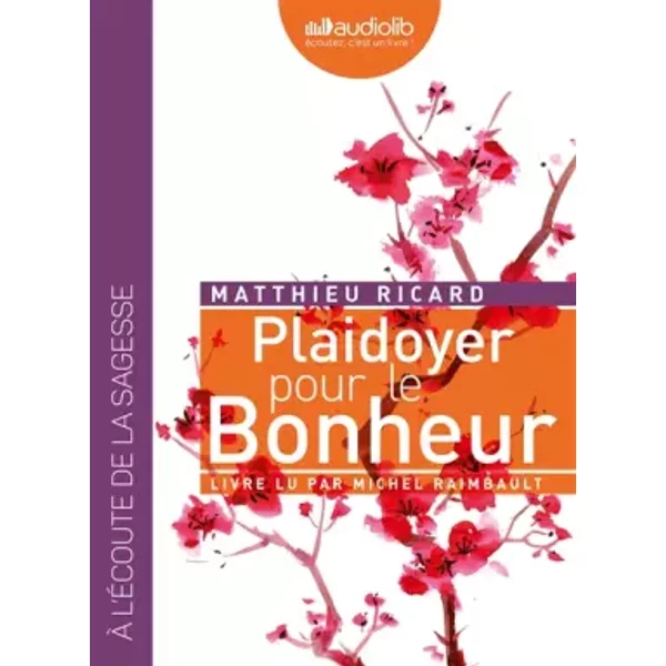 Plaidoyer pour le bonheur: Livre audio 1CD MP3