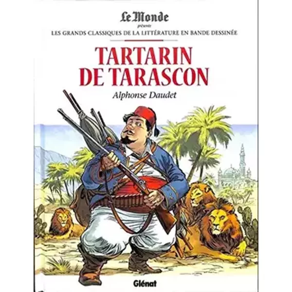 Tartarin de Tarascon Les grands classiques de la littérature en BD - Glénat