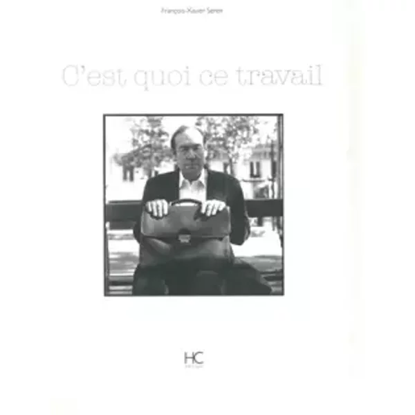 C'est Quoi Ce Travail - Collectif-image