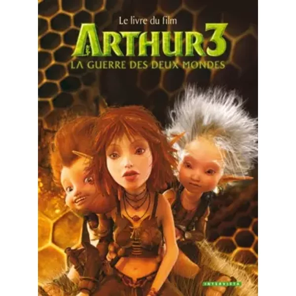 Arthur3 La Guerre Des Deux Mondes: Le Livre Du Film - Collectif-image
