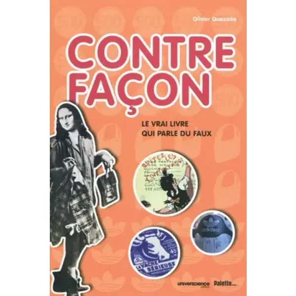 ContrefaçOn : Le Vrai Livre Qui Parle Du Faux - Olivier Quezada-image
