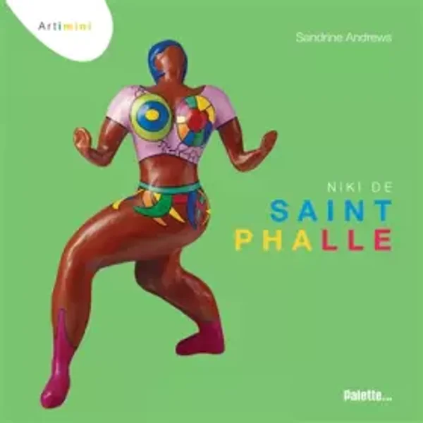 Artimini : Niki de Saint Phalle - Sandrine Andrews