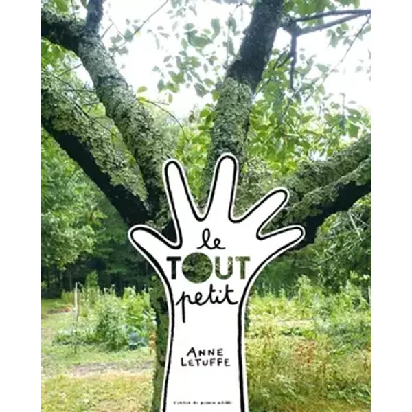 Le tout petit - Anne Letuffe