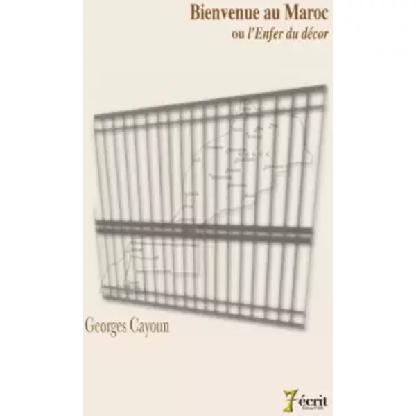 Bienvenue Au Maroc Ou L'enfer Du DéCor - Georges Cayoun-image
