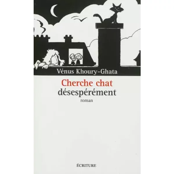 Cherche Chat DéSespéRéMent - VéNus Khoury-Ghata-image