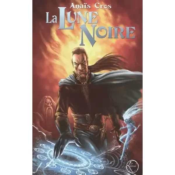 La lune noire - Anaïs Cros