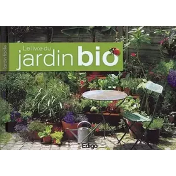 Le livre du jardin bio - Claire Pâquerette