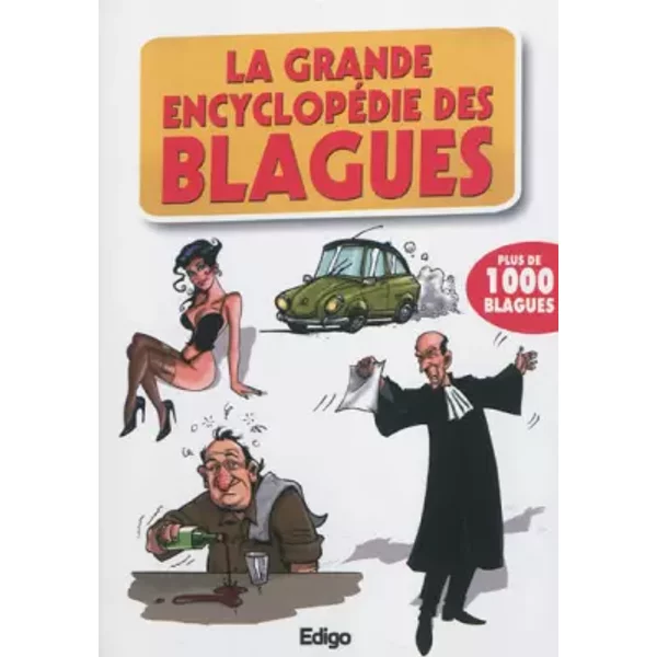 La grande encyclopédie des blagues. Plus de 1000 blagues. - Collectif