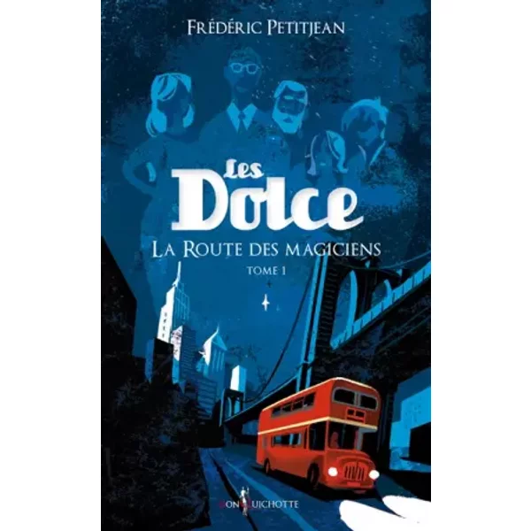 Les Dolce, Tome 1 : La Route Des Magiciens - FréDéRic Petitjean-image